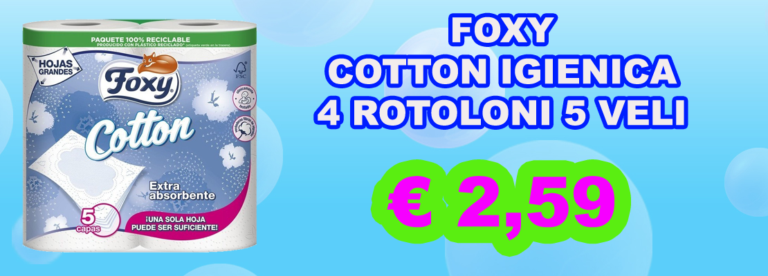 FOXY COTTON IGIENICA 4 ROTOLONI 5 VELI